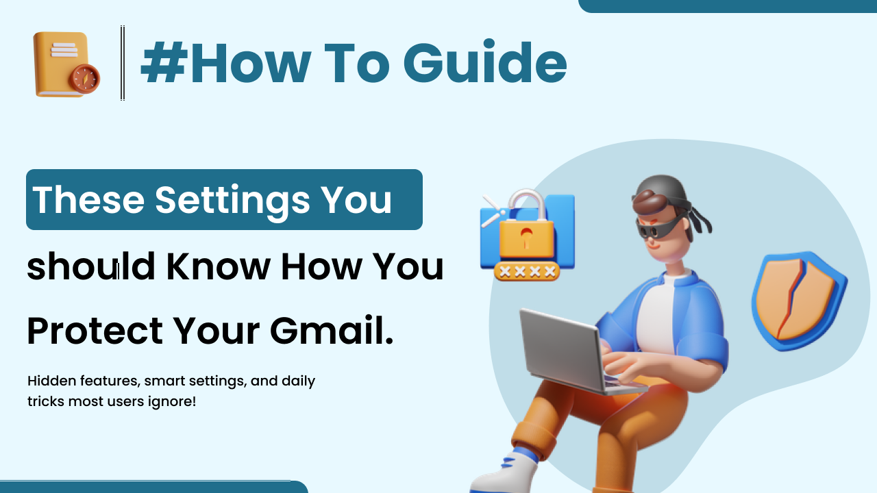 How to Protect Your Google Account from Hacking