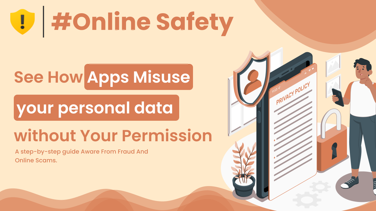 How Apps Misuse Your Personal Data