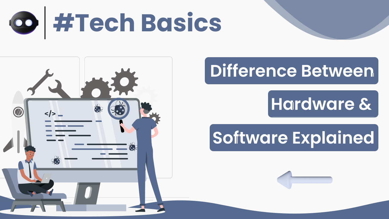 Difference Between Software and Hardware Explained